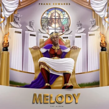 Frank Edwards – Melody