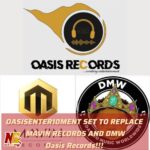OASISENTER10MENT SET TO REPLACE MAVIN RECORDS AND DMW